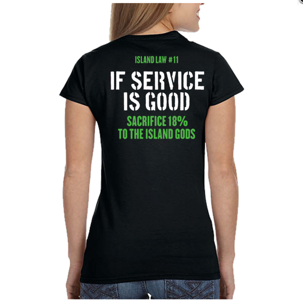 If Service Is Good - Ladies Tee